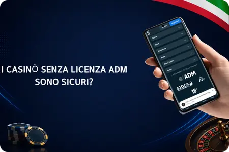 I Nuovi casinò no ADM che non hanno sono sicuri